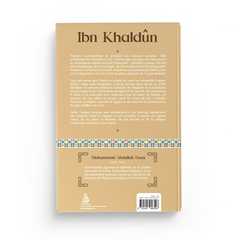 Ibn Khaldûn – Sa Vie, Son Œuvre, Sa Pensée – Muhammad Abdullah Enan – Éditions Dâr Al-Andalus