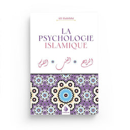 La Psychologie Islamique – Ali Habbibi – Al Bayyinah - Librairie Al Minhaj