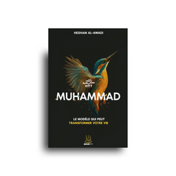 Muhammad ﷺ – Le Modèle Qui Peut Transformer Votre Vie - Hecham Al Awadi - Muslim City - Librairie Al Minhaj