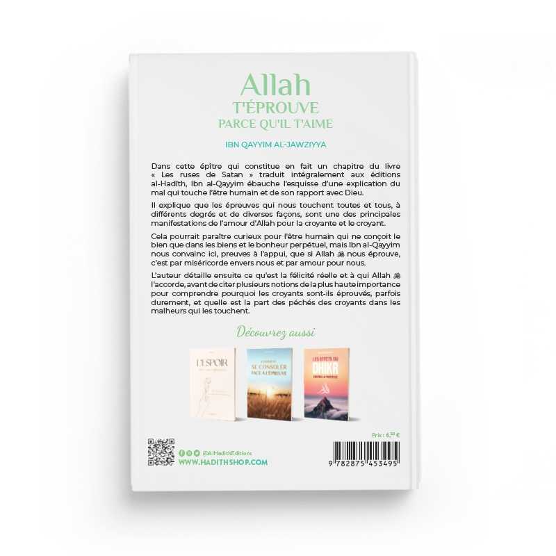 Photo de Allah T'Éprouve Parce Qu'Il T'Aime - Ibn Qayyim Al-Jawziyya - Editions Al-Hadîth - Librairie Al Minhaj