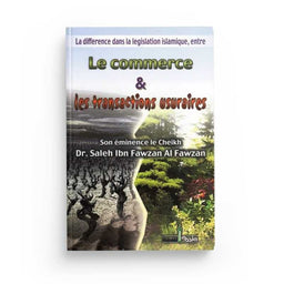 Le Commerce Et Les Transactions Usuraires - Dr. Al Fawzan - Edition Assia - Librairie Al Minhaj