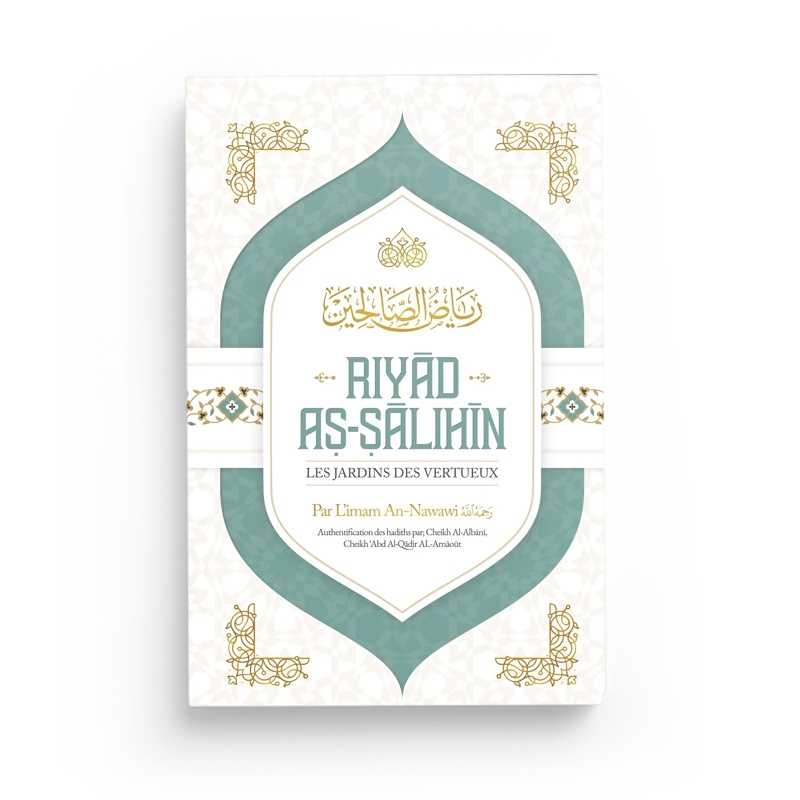 Riyâd As-Sâlihîn - Imam An-Nawawi - Editions Ibn Badis - Librairie Al Minhaj