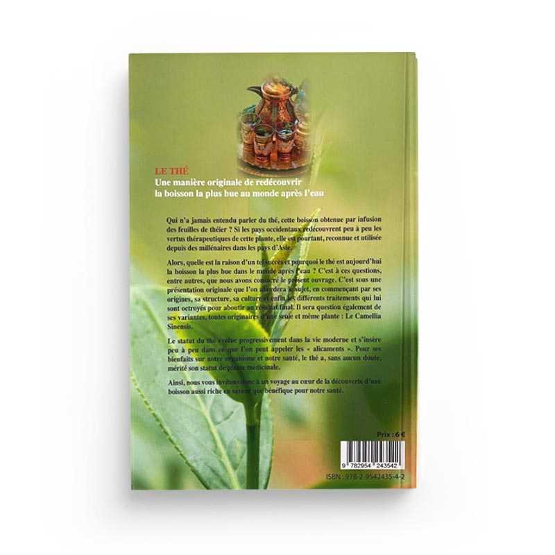 Le Thé : Origine, Variétés, Recettes, Bienfaits - Dr. Mahboubi Moussaoui - Éditions Sabil - Librairie Al Minhaj