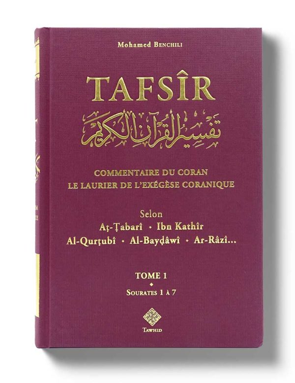 Tafsir Le laurier de l’exégèse coranique (3 tomes) - Edition Tawhid - Librairie Al Minhaj
