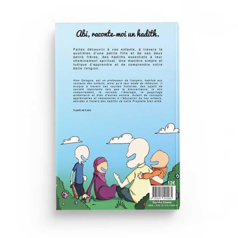 Photo de Abi, Raconte-Moi Un Hadith - Alex Delagua - Editions Chamal - Librairie Al Minhaj