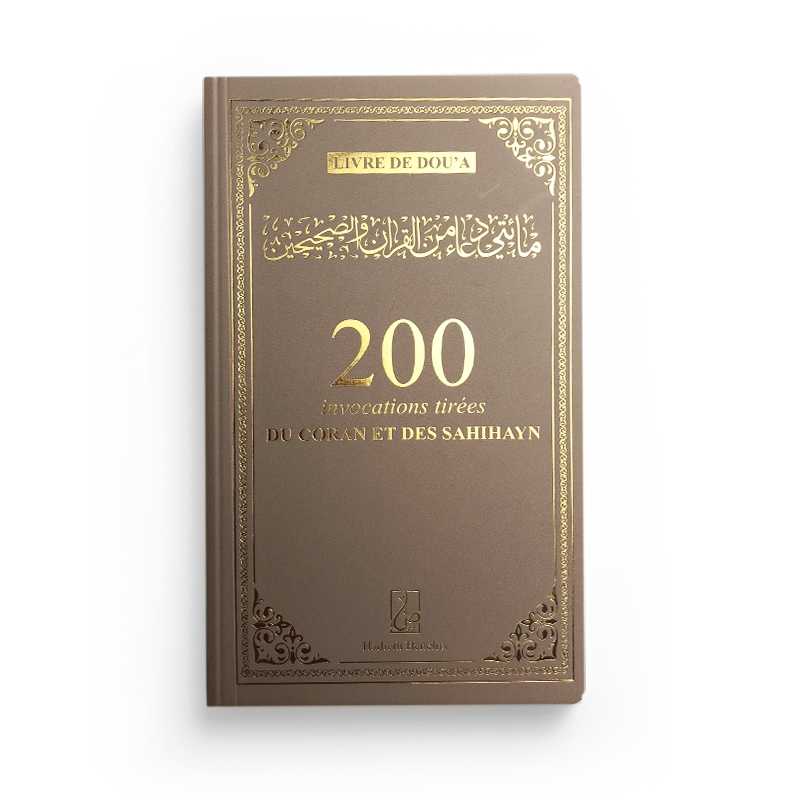 200 Invocations Tirées du Coran et des Sahihayn (Poche) - Hadieth Benelux - Librairie Al Minhaj
