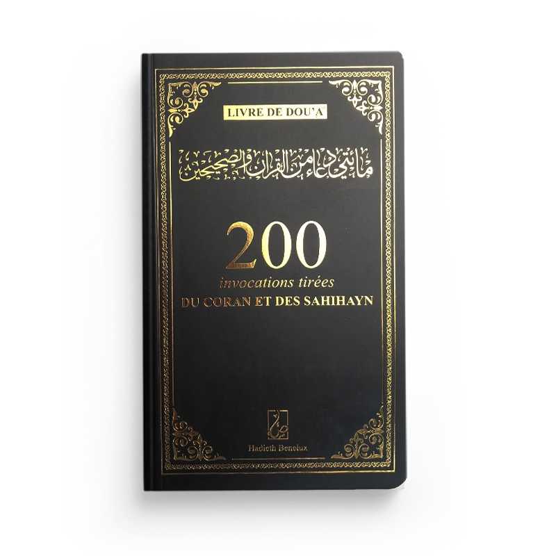 200 Invocations Tirées du Coran et des Sahihayn (Poche) - Hadieth Benelux - Librairie Al Minhaj