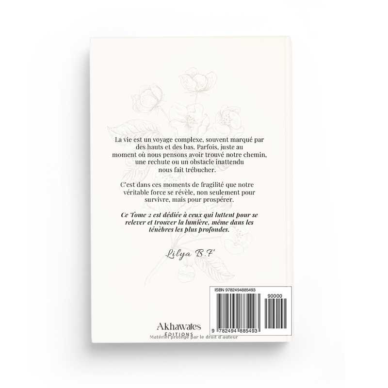 Photo de Apaise Ton Cœur et Fleuris Ton Âme - Tome 2 : Surmonter la Rechute - Lilya B.F - Librairie Al Minhaj