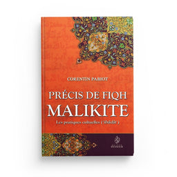 Précis De Fiqh Malikite - Les Pratiques Cultuelles ('IBÂDÂT) - CORENTIN PABIOT - Maison D'Ennour - Librairie Al Minhaj