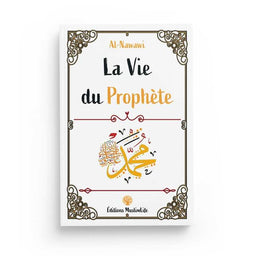 La Vie Du Prophète - Nawawi - Editions MuslimLife - Librairie Al Minhaj