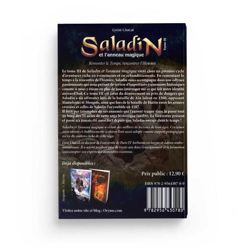 Saladin et l’Anneau Magique - Tome 3 - Remonter le Temps, Rencontrer l’Histoire - Lyess Chacal - Oryms - Librairie Al Minhaj