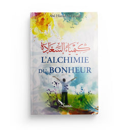 L'Alchimie du Bonheur - Sana Edition - Librairie Al Minhaj