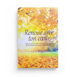 Renoue Avec Ton Cœur - Yasmin Mogahed - Librairie Al Minhaj