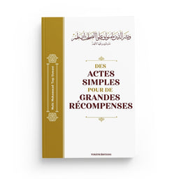 Des Actes Simples Pour De Grandes Récompenses - Librairie Al Minhaj