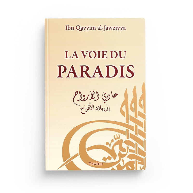 La Voie du Paradis – Ibn Qayyim al-Jawziyya - Librairie Al Minhaj