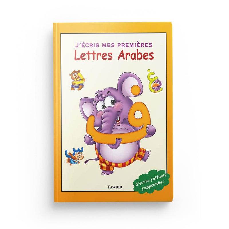 J’écris mes premières lettres arabes - Tawhid - Librairie Al Minhaj