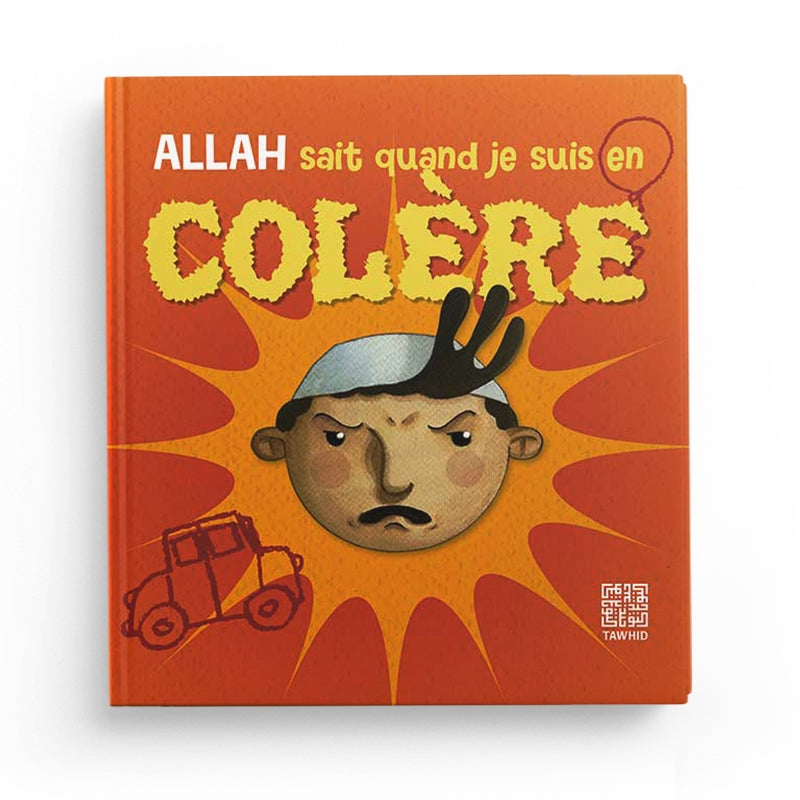Allah sait quand je suis en colère – Siham Andalouci – Tawhid - Librairie Al Minhaj