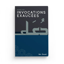 Manuel Des Invocations Exaucées – Ibn Daud - Librairie Al Minhaj
