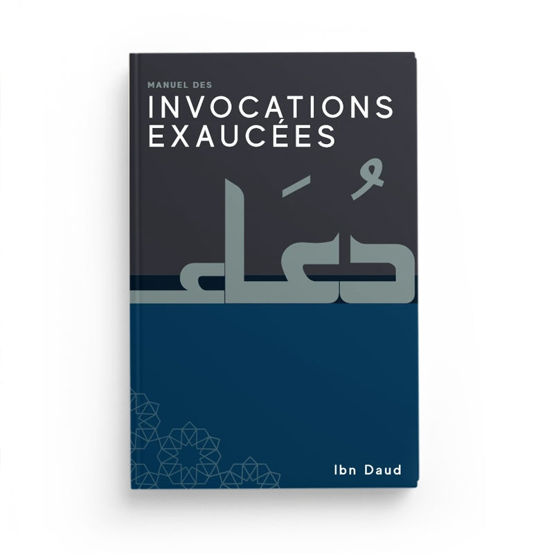 Manuel Des Invocations Exaucées – Ibn Daud - Librairie Al Minhaj