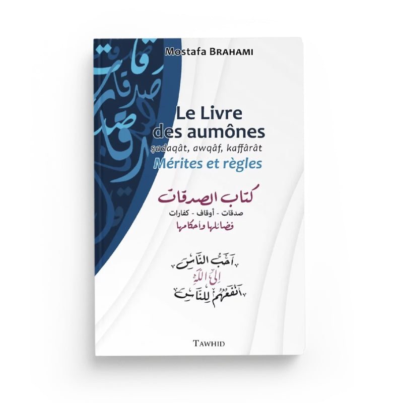 Le Livre des Aumônes – Editions Tawhid - Librairie Al Minhaj