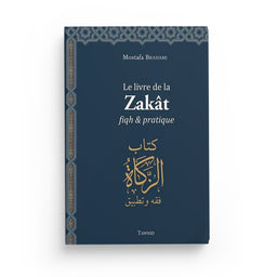 Le Livre de la Zakât – Mostafa Brahami - Librairie Al Minhaj