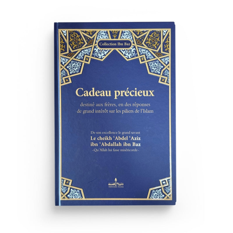 Cadeau Précieux – Réponses Sur Les Piliers De L’Islam – Ibn Bâz – Éditions Assia - Librairie Al Minhaj