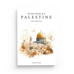 Une Brève Histoire de la Palestine – Turath - Librairie Al Minhaj