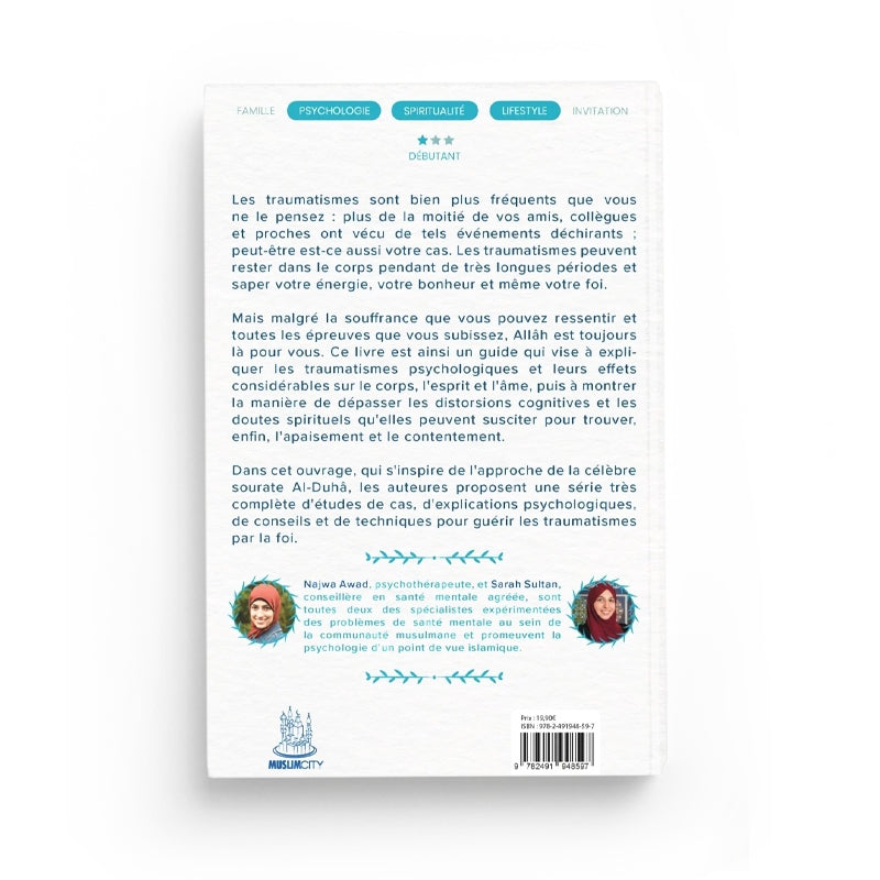 Ton Seigneur Ne T’a Pas Abandonné – Guérir Les Traumatismes Par La Foi – Najwa Awad & Sarah Sultan – MuslimCity - Librairie Al Minhaj
