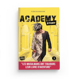 Academy Story – Tome 3 – Roman D’Aventure Jeunesse Islamique - Librairie Al Minhaj