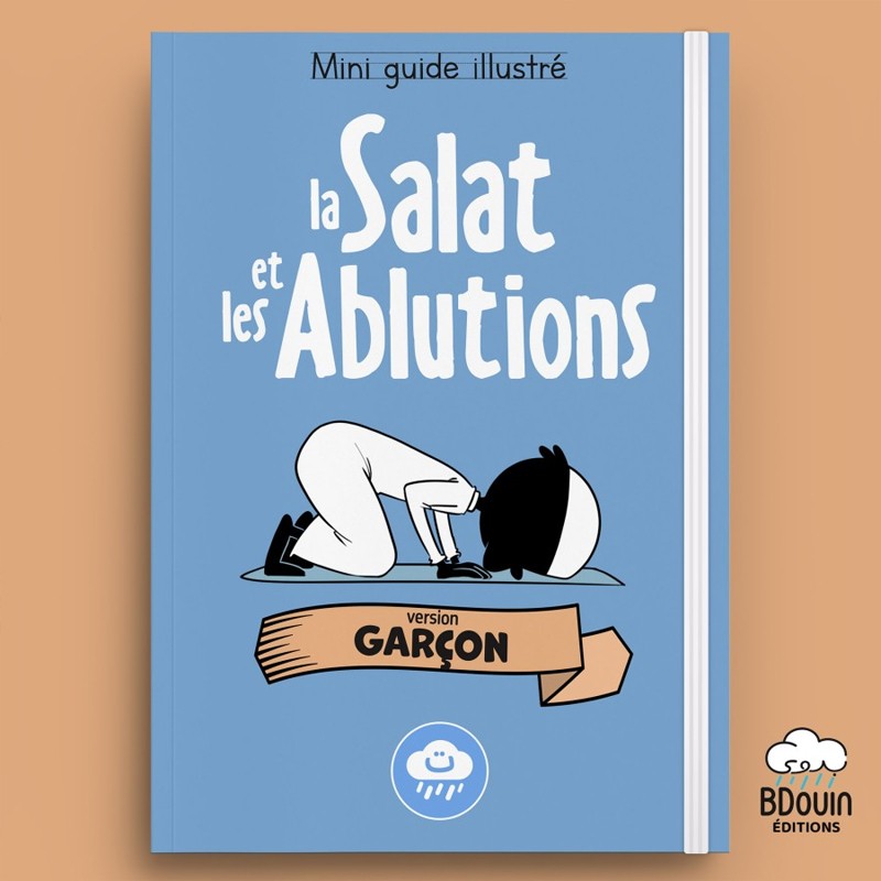 Mini Guide Illustré – La Salat Et Les Ablutions (Garçon) – BDouin – Muslim Show - Librairie Al Minhaj