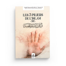 Les 5 Piliers de l’Islam – Al-‘Uthaymin – Qalam - Librairie Al Minhaj