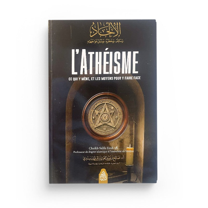 L’athéisme : causes et remèdes – Salih Sindi – Qalam - Librairie Al Minhaj
