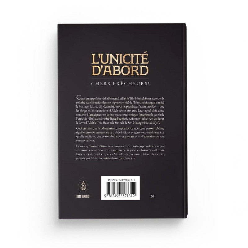 L'unicité d'abord, chers prêcheurs – Al Albânî – Ibn Badis