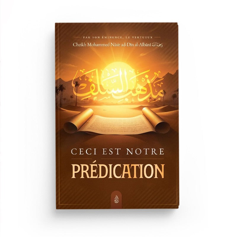 Ceci est notre prédication – Al Albânî – Ibn Badis