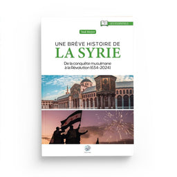 Une Brève Histoire De La Syrie – ’Issa Meyer – Éditions Ribât - Librairie Al Minhaj