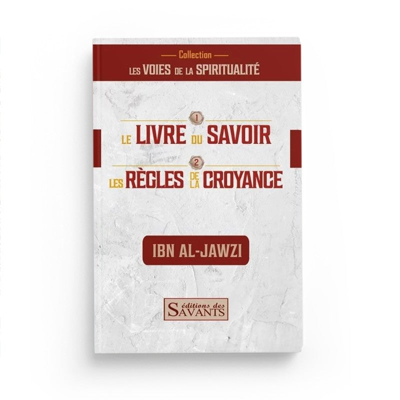 Le Livre Du Savoir Et Des Règles De La Croyance