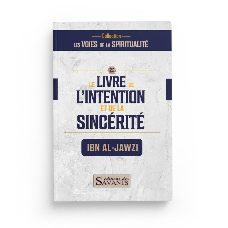 Le Livre De L’Intention Et De La Sincérité