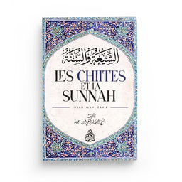 Les Chiites et la Sunnah – Ihsan Ilahi Zahir – Qalam - Librairie Al Minhaj