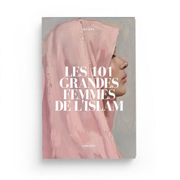 Les 101 Grandes Femmes De L'Islam - Renaud K. - Sarrazins