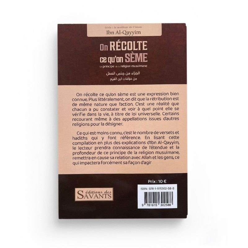 On Récolte Ce Qu'On Sème – Ibn Al-Qayyim – Éditions Des Savants - Librairie Al Minhaj