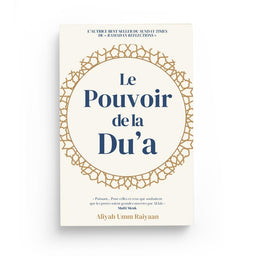 Le Pouvoir De La Du‘a – Aliyah Umm Raiyaan – Anissa Éditions - Librairie Al Minhaj
