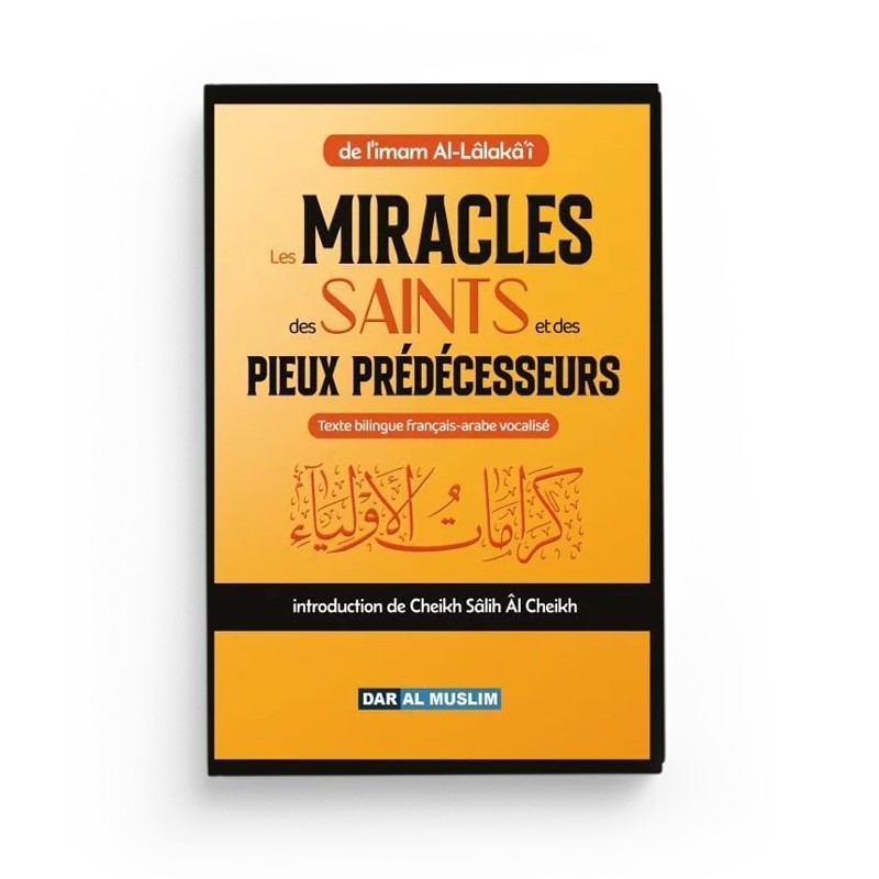 Les Miracles des Saints et des Pieux Prédécesseurs – Imam Al-Lâlakâ’i - Librairie Al Minhaj