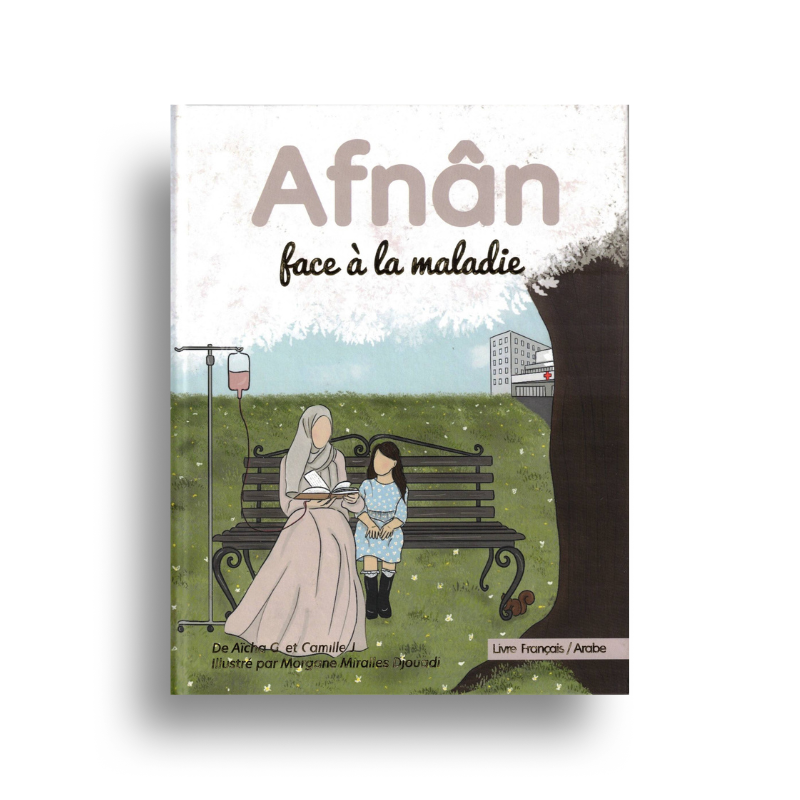 Afnân Face À La Maladie – Collection Jeunesse Kitabookids - Librairie Al Minhaj