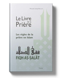 Le Livre de la Prière – Fiqh as-Salât - Librairie Al Minhaj