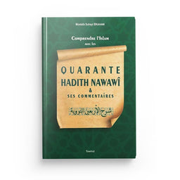 Quarante hadiths Nawawî avec commentaires – Tawhid - Librairie Al Minhaj