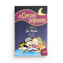 Le Coran expliqué aux enfants (+ cadeaux) – Tawhid - Librairie Al Minhaj