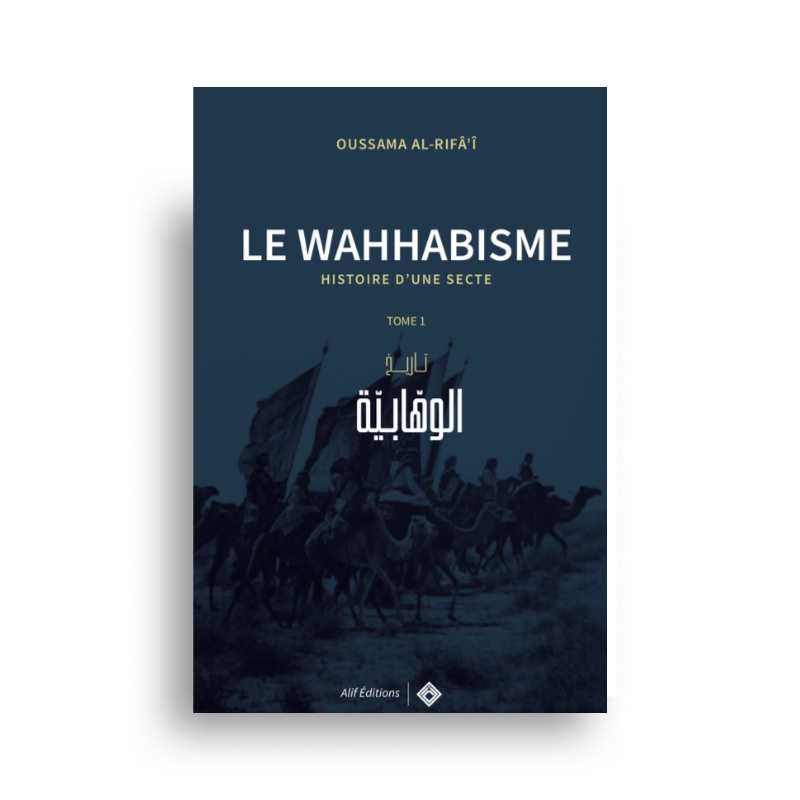 Le Wahhabisme – Histoire D’Une Secte - Librairie Al Minhaj