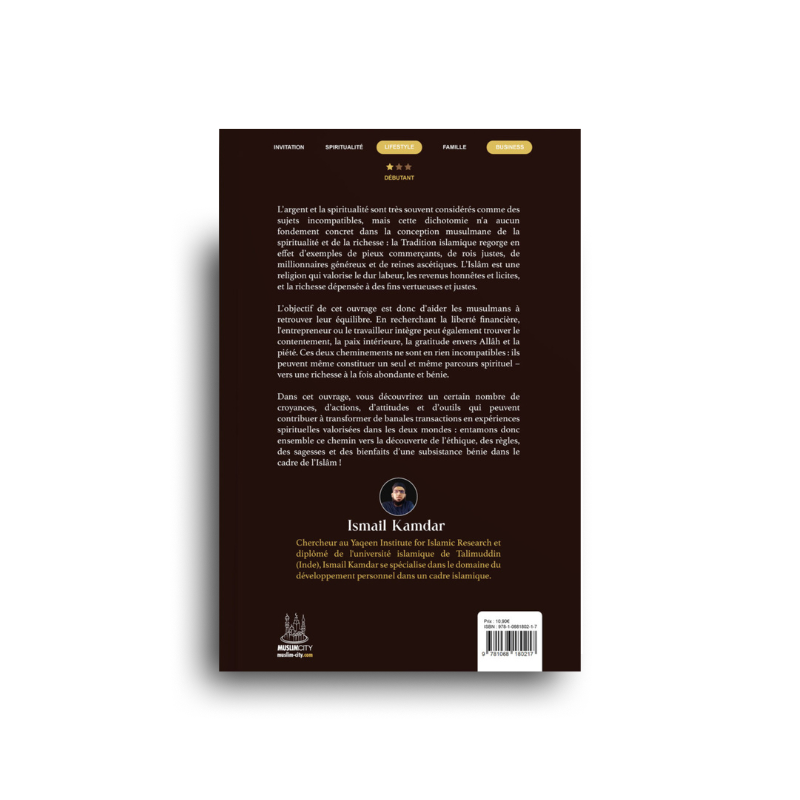Argent & Islam – Un Mode D’Emploi Pour Une Subsistance Bénie  – Ismail Kamdar – Muslim City - Librairie Al Minhaj