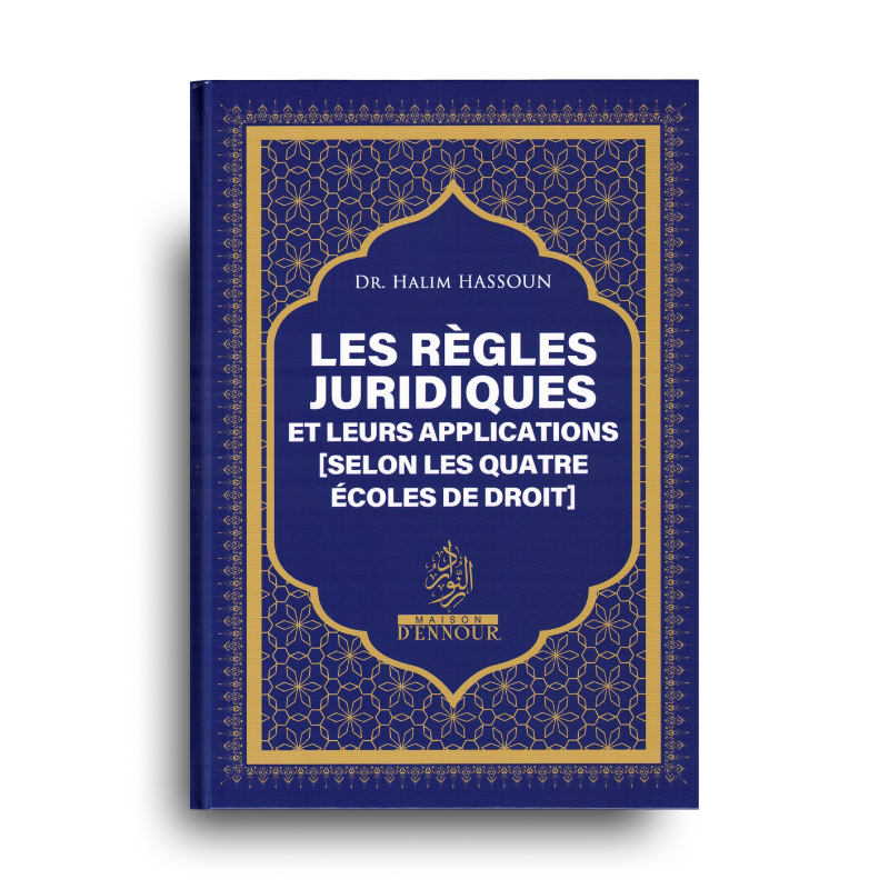 Les Règles Juridiques Et Leurs Applications – Halim Hassoun - Librairie Al Minhaj