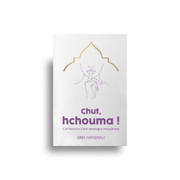 Chut, Hchouma ! – Confessions D’Une Sexologue Musulmane – Zina Hamzaoui - Librairie Al Minhaj